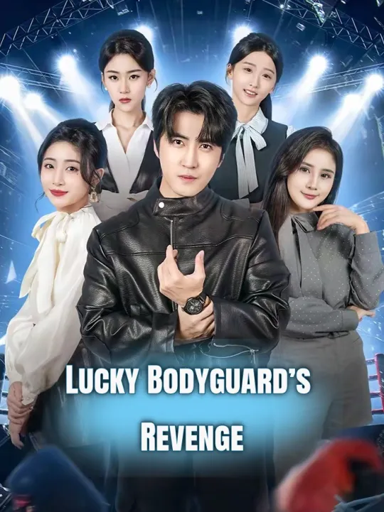Drama China Lucky Bodyguard’s Revenge sub Indo - poster